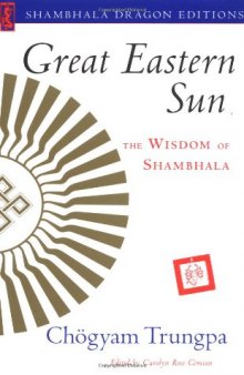 Great Eastern Sun: The Wisdom of Shambhala (Shambhala Dragon Editions)