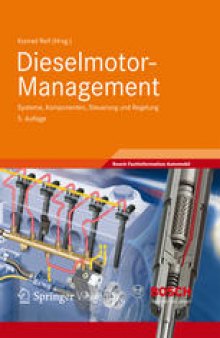 Dieselmotor-Management: Systeme, Komponenten, Steuerung und Regelung