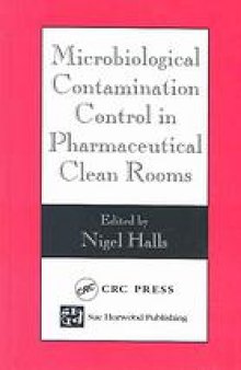 Microbiological contamination control in pharmaceutical clean rooms