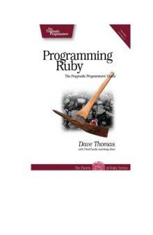 Programming Ruby 1.9: The Pragmatic Programmers' Guide (Facets of Ruby) 3rd Edition