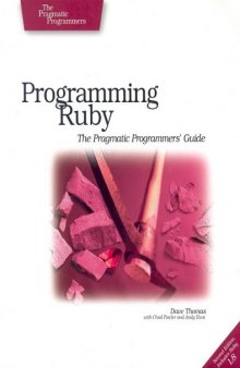Programming Ruby: the pragmatic programmers' guide; [includes Ruby 1.8]
