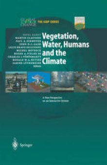 Vegetation, Water, Humans and the Climate: A New Perspective on an Interactive System