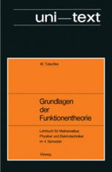 Grundlagen der Funktionentheorie: Lehrbuch für Mathematiker, Physiker und Elektrotechniker im 4. Semester