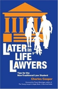 Later-in-life lawyers : tips for the non-traditional law student