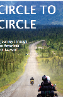 Circle to Circle. A Journey Through the Americas and Beyond
