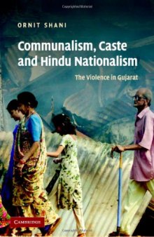 Communalism, Caste and Hindu Nationalism: The Violence in Gujarat