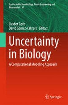 Uncertainty in Biology: A Computational Modeling Approach