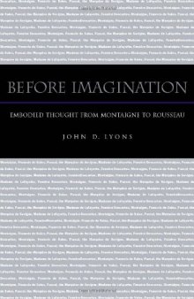 Before imagination : embodied thought from Montaigne to Rousseau