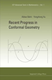 Recent Progress in Conformal Geometry (Icp Advanced Texts in Mathematics) - Imperial College Press - World Scientific