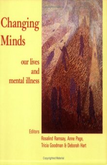Changing Minds: Our Lives and Mental Illness