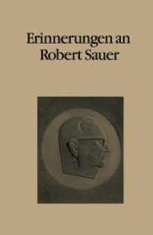 Erinnerungen an Robert Sauer: Beiträge zum Gedächtniskolloquium anläßlich seines 10. Todestages