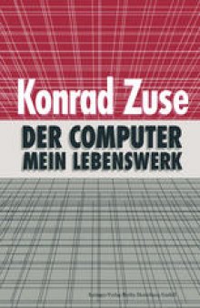 Der Computer — Mein Lebenswerk