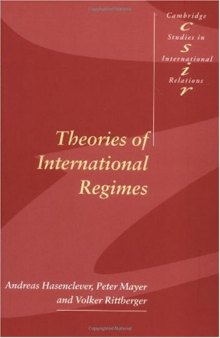 Theories of International Regimes (Cambridge Studies in International Relations)