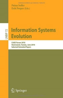 Information Systems Evolution: CAiSE Forum 2010, Hammamet, Tunisia, June 7-9, 2010, Selected Extended Papers