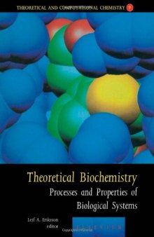 Theoretical Biochemistry: Processes and Properties of Biological Systems