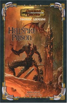 Fantastic Locations: Hellspike Prison (Dungeon & Dragons Roleplaying Game: Rules Supplements)