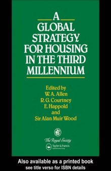 A Global Strategy for Housing in the Third Millennium (Technology in the Third Millennium, Vol 2)
