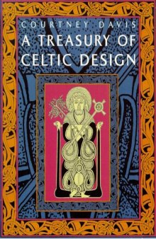 A Treasury of Celtic Design (Celtic Interest)