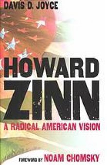 Howard Zinn : a radical American vision