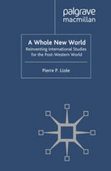 A Whole New World: Reinventing International Studies for the Post-Western World