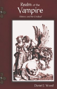 Realm of the Vampire: History and the Undead