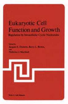 Eukaryotic Cell Function and Growth: Regulation by Intracellular Cyclic Nucleotides
