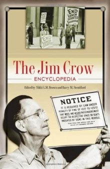 The Jim Crow Encyclopedia  Two Volumes : Greenwood Milestones in African American History (Milestones in Business History)