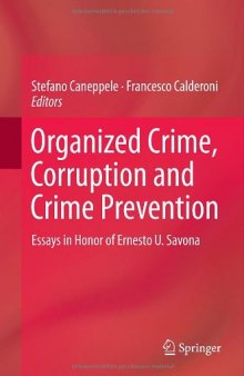 Organized Crime, Corruption, and Crime Prevention: Essays in Honor of Ernesto U. Savona