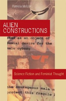 Alien Constructions: Science Fiction and Feminist Thought