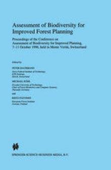 Assessment of Biodiversity for Improved Forest Planning: Proceedings of the Conference on Assessment of Biodiversity for Improved Planning, 7–11 October 1996, held in Monte Verità , Switzerland