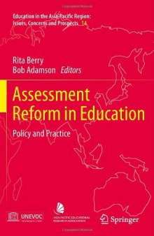 Assessment Reform in Education: Policy and Practice