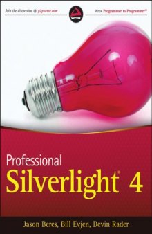Professional Silverlight 4 (Wrox Programmer to Programmer)