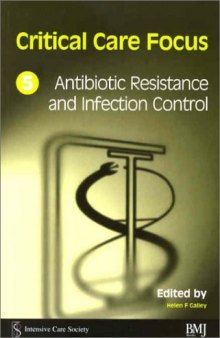 Critical Care Focus 5: Antibiotic Resistance and Infection Control