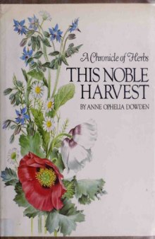 A Chronicle of Herbs: This Noble Harvest