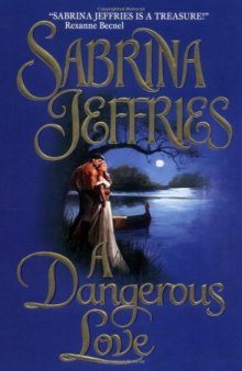 A Dangerous Love (Swanlea Spinsters, Book 1)