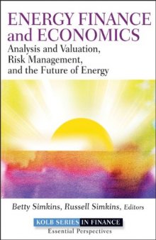 Energy Finance: Analysis and Valuation, Risk Management, and the Future of Energy
