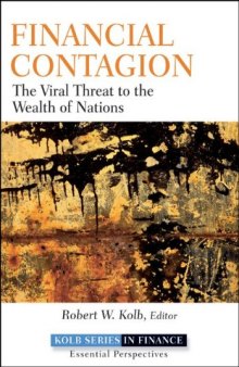 Financial Contagion: The Viral Threat to the Wealth of Nations (Robert W. Kolb Series)  