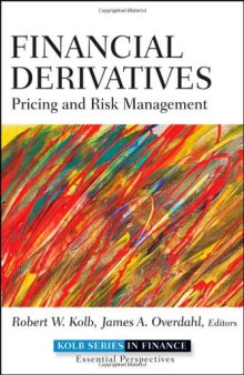 Financial Derivatives: Pricing and Risk Management