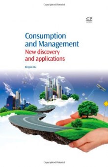 Consumption and Management. New Discovery and Applications