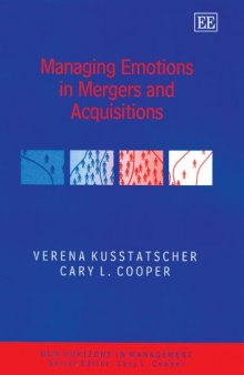 Managing Emotions in Mergers And Acquisitions (New Horizons in Management Series)