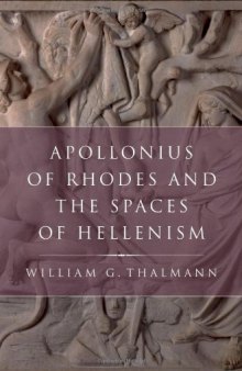 Apollonius of Rhodes and the Spaces of Hellenism (Classical Culture and Society)  