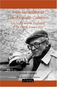 From Surrealism to Less-Exquisite Cadavers: Leo Malet and the Evolution of the French Roman Noir (Faux Titre 288)