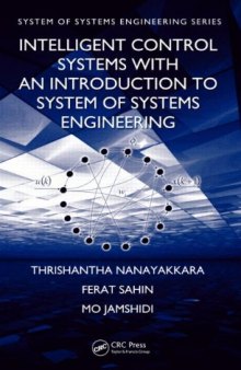 Intelligent Control Systems with an Introduction to System of Systems Engineering