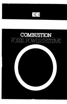 Combustion, fossil power systems: a reference book on fuel burning and steam generation