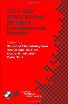 Data and Applications Security: Developments and Directions (IFIP International Federation for Information Processing)
