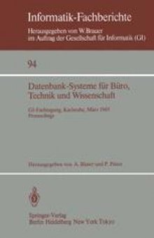 Datenbank-Systeme für Büro, Technik und Wissenschaft: GI-Fachtagung, Karlsruhe, 20.–22. März 1985 Proceedings