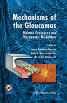 Mechanisms of the Glaucomas: Disease Processes and Therapeutic Modalities