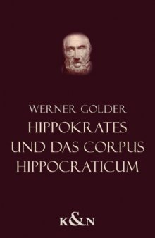 Hippokrates und das Corpus Hippocraticum