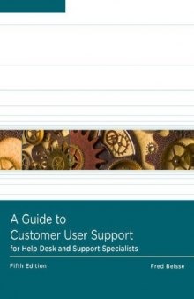 A Guide to Computer User Support for Help Desk and Support Specialists 5th edition