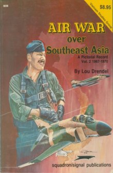 Air War Over Southeast Asia (2) 1967-1970